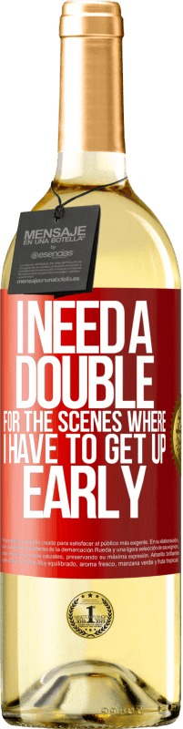 29,95 € Free Shipping | White Wine WHITE Edition I need a double for the scenes where I have to get up early Red Label. Customizable label Young wine Harvest 2025 Verdejo