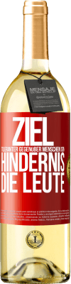 29,95 € Kostenloser Versand | Weißwein WHITE Ausgabe Ziel: toleranter gegenüber Menschen sein. Hindernis: die Leute Rote Markierung. Anpassbares Etikett Junger Wein Ernte 2024 Verdejo