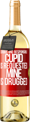 29,95 € Free Shipping | White Wine WHITE Edition Serious and responsible cupid is requested, mine is drugged Red Label. Customizable label Young wine Harvest 2024 Verdejo