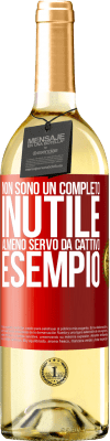 29,95 € Spedizione Gratuita | Vino bianco Edizione WHITE Non sono un completo inutile ... Almeno servo da cattivo esempio Etichetta Rossa. Etichetta personalizzabile Vino giovane Raccogliere 2025 Verdejo