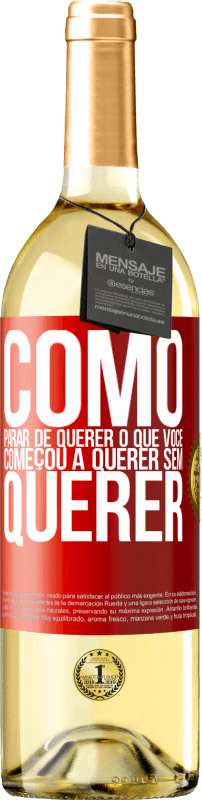 29,95 € Envio grátis | Vinho branco Edição WHITE Como parar de querer o que você começou a querer sem querer Etiqueta Vermelha. Etiqueta personalizável Vinho jovem Colheita 2024 Verdejo