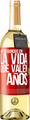 29,95 € Envío gratis | Vino Blanco Edición WHITE Hay segundos en la vida que valen años Etiqueta Roja. Etiqueta personalizable Vino joven Cosecha 2025 Verdejo