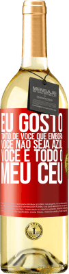 29,95 € Envio grátis | Vinho branco Edição WHITE Eu gosto tanto de você que, embora você não seja azul, você é todo o meu céu Etiqueta Vermelha. Etiqueta personalizável Vinho jovem Colheita 2025 Verdejo