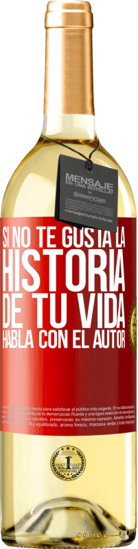 29,95 € Envío gratis | Vino Blanco Edición WHITE Si no te gusta la historia de tu vida, habla con el autor Etiqueta Roja. Etiqueta personalizable Vino joven Cosecha 2024 Verdejo