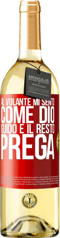 29,95 € Spedizione Gratuita | Vino bianco Edizione WHITE Al volante mi sento come Dio. Guido e il resto prega Etichetta Rossa. Etichetta personalizzabile Vino giovane Raccogliere 2024 Verdejo