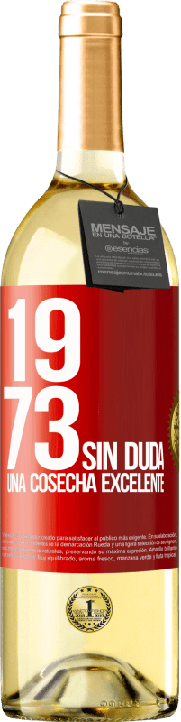 29,95 € Envío gratis | Vino Blanco Edición WHITE 1973. Sin duda, una cosecha excelente Etiqueta Roja. Etiqueta personalizable Vino joven Cosecha 2025 Verdejo
