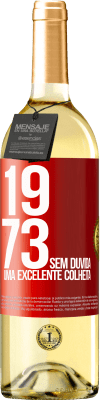 29,95 € Envio grátis | Vinho branco Edição WHITE 1973. Sem dúvida, uma excelente colheita Etiqueta Vermelha. Etiqueta personalizável Vinho jovem Colheita 2025 Verdejo