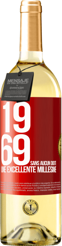 29,95 € Envoi gratuit | Vin blanc Édition WHITE 1969. Sans aucun doute, un excellent millésime Étiquette Rouge. Étiquette personnalisable Vin jeune Récolte 2023 Verdejo