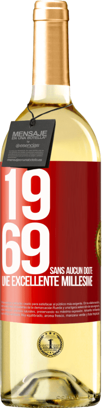29,95 € Envoi gratuit | Vin blanc Édition WHITE 1969. Sans aucun doute, un excellent millésime Étiquette Rouge. Étiquette personnalisable Vin jeune Récolte 2025 Verdejo