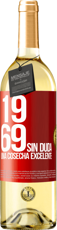 29,95 € Envío gratis | Vino Blanco Edición WHITE 1969. Sin duda, una cosecha excelente Etiqueta Roja. Etiqueta personalizable Vino joven Cosecha 2023 Verdejo