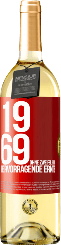 29,95 € Kostenloser Versand | Weißwein WHITE Ausgabe 1969. Ohne Zweifel eine hervorragende Ernte Rote Markierung. Anpassbares Etikett Junger Wein Ernte 2024 Verdejo