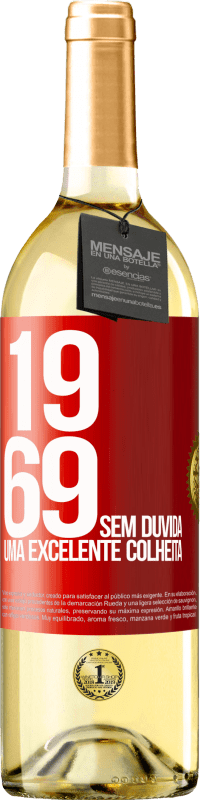 29,95 € Envio grátis | Vinho branco Edição WHITE 1969. Sem dúvida, uma excelente colheita Etiqueta Vermelha. Etiqueta personalizável Vinho jovem Colheita 2024 Verdejo