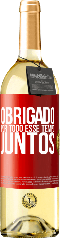 29,95 € Envio grátis | Vinho branco Edição WHITE Obrigado por todo esse tempo juntos Etiqueta Vermelha. Etiqueta personalizável Vinho jovem Colheita 2024 Verdejo