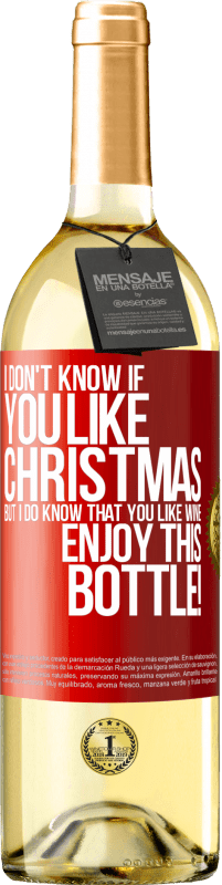 29,95 € Free Shipping | White Wine WHITE Edition I don't know if you like Christmas, but I do know that you like wine. Enjoy this bottle! Red Label. Customizable label Young wine Harvest 2024 Verdejo