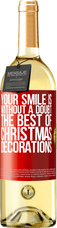 29,95 € Бесплатная доставка | Белое вино Издание WHITE Ваша улыбка, без сомнения, лучшая из рождественских украшений Красная метка. Настраиваемая этикетка Молодое вино Урожай 2023 Verdejo