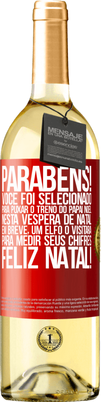 29,95 € Envio grátis | Vinho branco Edição WHITE Parabéns! Você foi selecionado para puxar o trenó do Papai Noel nesta véspera de Natal. Em breve, um elfo o visitará para Etiqueta Vermelha. Etiqueta personalizável Vinho jovem Colheita 2024 Verdejo