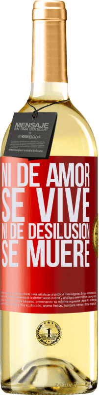 29,95 € Envío gratis | Vino Blanco Edición WHITE Ni de amor se vive, ni de desilusión se muere Etiqueta Roja. Etiqueta personalizable Vino joven Cosecha 2024 Verdejo