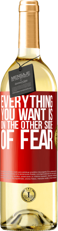 29,95 € Free Shipping | White Wine WHITE Edition Everything you want is on the other side of fear Red Label. Customizable label Young wine Harvest 2022 Verdejo