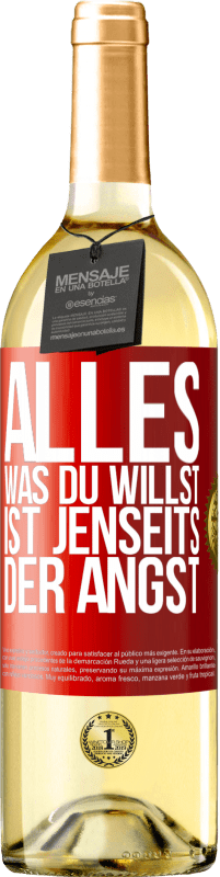 29,95 € Kostenloser Versand | Weißwein WHITE Ausgabe Alles, was du willst, ist jenseits der Angst Rote Markierung. Anpassbares Etikett Junger Wein Ernte 2025 Verdejo