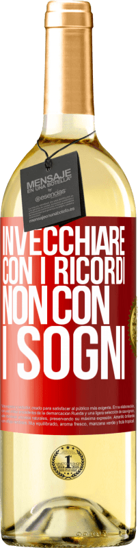 29,95 € Spedizione Gratuita | Vino bianco Edizione WHITE Invecchiare con i ricordi, non con i sogni Etichetta Rossa. Etichetta personalizzabile Vino giovane Raccogliere 2024 Verdejo