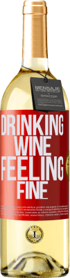 29,95 € Kostenloser Versand | Weißwein WHITE Ausgabe Drinking wine, feeling fine Rote Markierung. Anpassbares Etikett Junger Wein Ernte 2024 Verdejo