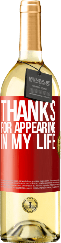 29,95 € Free Shipping | White Wine WHITE Edition Thanks for appearing in my life Red Label. Customizable label Young wine Harvest 2023 Verdejo