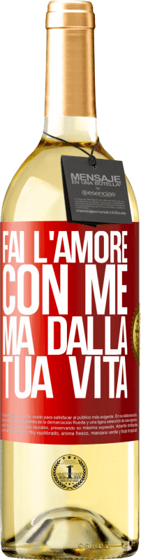 29,95 € Spedizione Gratuita | Vino bianco Edizione WHITE Fai l'amore con me, ma dalla tua vita Etichetta Rossa. Etichetta personalizzabile Vino giovane Raccogliere 2024 Verdejo