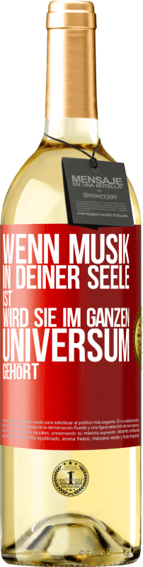 29,95 € Kostenloser Versand | Weißwein WHITE Ausgabe Wenn Musik in deiner Seele ist, wird sie im ganzen Universum gehört Rote Markierung. Anpassbares Etikett Junger Wein Ernte 2024 Verdejo