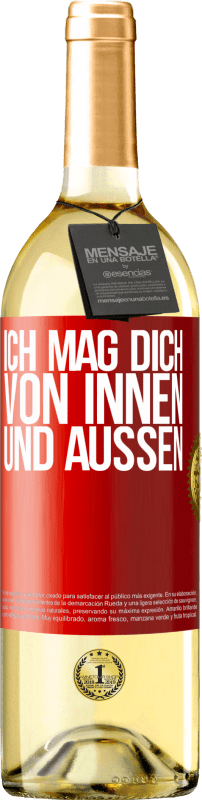 29,95 € Kostenloser Versand | Weißwein WHITE Ausgabe Ich mag dich von innen und außen Rote Markierung. Anpassbares Etikett Junger Wein Ernte 2024 Verdejo