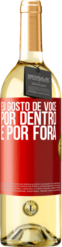 29,95 € Envio grátis | Vinho branco Edição WHITE Eu gosto de você por dentro e por fora Etiqueta Vermelha. Etiqueta personalizável Vinho jovem Colheita 2024 Verdejo