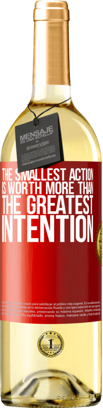 29,95 € Free Shipping | White Wine WHITE Edition The smallest action is worth more than the greatest intention Red Label. Customizable label Young wine Harvest 2023 Verdejo