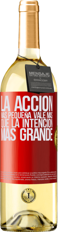 29,95 € Envío gratis | Vino Blanco Edición WHITE La acción más pequeña vale más que la intención más grande Etiqueta Roja. Etiqueta personalizable Vino joven Cosecha 2024 Verdejo