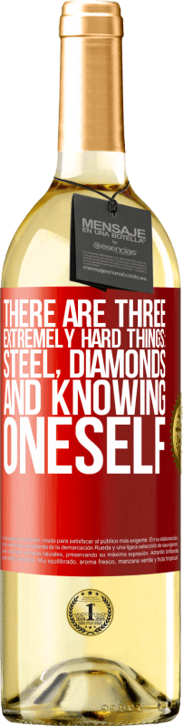 29,95 € Free Shipping | White Wine WHITE Edition There are three extremely hard things: steel, diamonds, and knowing oneself Red Label. Customizable label Young wine Harvest 2023 Verdejo