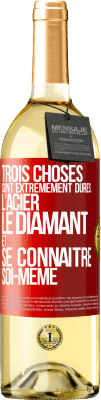 29,95 € Envoi gratuit | Vin blanc Édition WHITE Trois choses sont extrêmement dures : l'acier, le diamant et se connaître soi-même Étiquette Rouge. Étiquette personnalisable Vin jeune Récolte 2024 Verdejo