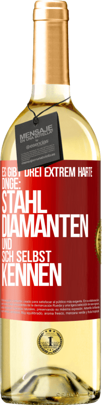 29,95 € Kostenloser Versand | Weißwein WHITE Ausgabe Es gibt drei extrem harte Dinge: Stahl, Diamanten und sich selbst kennen Rote Markierung. Anpassbares Etikett Junger Wein Ernte 2024 Verdejo