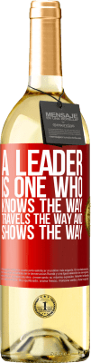 29,95 € 免费送货 | 白葡萄酒 WHITE版 领导者是知道道路，行进道路和展示道路的人 红色标签. 可自定义的标签 青年酒 收成 2025 Verdejo