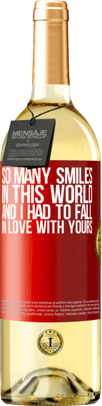29,95 € 送料無料 | 白ワイン WHITEエディション この世界にはたくさんの笑顔があり、あなたのものに恋をしなければなりませんでした 赤いタグ. カスタマイズ可能なラベル 若いワイン 収穫 2023 Verdejo