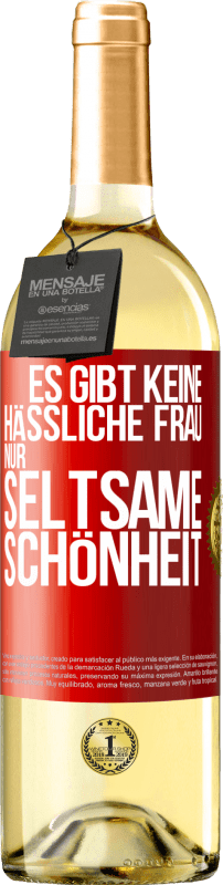 29,95 € Kostenloser Versand | Weißwein WHITE Ausgabe Es gibt keine hässliche Frau, nur seltsame Schönheit Rote Markierung. Anpassbares Etikett Junger Wein Ernte 2024 Verdejo