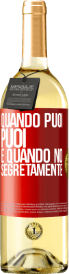 29,95 € Spedizione Gratuita | Vino bianco Edizione WHITE Quando puoi, puoi. E quando no, segretamente Etichetta Rossa. Etichetta personalizzabile Vino giovane Raccogliere 2024 Verdejo