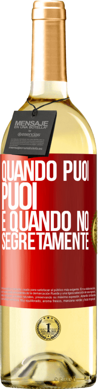 29,95 € Spedizione Gratuita | Vino bianco Edizione WHITE Quando puoi, puoi. E quando no, segretamente Etichetta Rossa. Etichetta personalizzabile Vino giovane Raccogliere 2025 Verdejo
