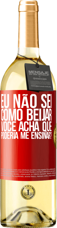 29,95 € Envio grátis | Vinho branco Edição WHITE Eu não sei como beijar, você acha que poderia me ensinar? Etiqueta Vermelha. Etiqueta personalizável Vinho jovem Colheita 2025 Verdejo