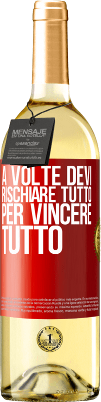 29,95 € Spedizione Gratuita | Vino bianco Edizione WHITE A volte devi rischiare tutto per vincere tutto Etichetta Rossa. Etichetta personalizzabile Vino giovane Raccogliere 2024 Verdejo