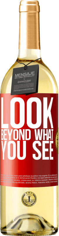 29,95 € Free Shipping | White Wine WHITE Edition Look beyond what you see Red Label. Customizable label Young wine Harvest 2024 Verdejo