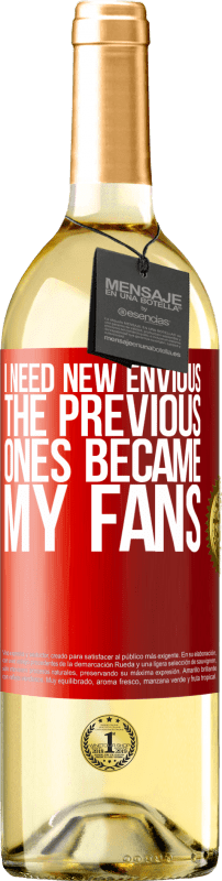 29,95 € 送料無料 | 白ワイン WHITEエディション 新しいnewが必要です。前のものは私のファンになりました 赤いタグ. カスタマイズ可能なラベル 若いワイン 収穫 2023 Verdejo