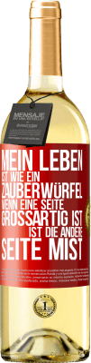 29,95 € Kostenloser Versand | Weißwein WHITE Ausgabe Mein Leben ist wie ein Zauberwürfel. Wenn eine Seite großartig ist, ist die andere Seite Mist Rote Markierung. Anpassbares Etikett Junger Wein Ernte 2023 Verdejo