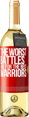 29,95 € Free Shipping | White Wine WHITE Edition The worst battles are for the best warriors Red Label. Customizable label Young wine Harvest 2025 Verdejo