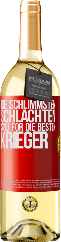 29,95 € Kostenloser Versand | Weißwein WHITE Ausgabe Die schlimmsten Schlachten sind für die besten Krieger Rote Markierung. Anpassbares Etikett Junger Wein Ernte 2025 Verdejo