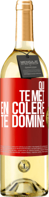 29,95 € Envoi gratuit | Vin blanc Édition WHITE Qui te met en colère te domine Étiquette Rouge. Étiquette personnalisable Vin jeune Récolte 2024 Verdejo