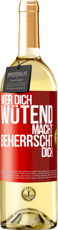 29,95 € Kostenloser Versand | Weißwein WHITE Ausgabe Wer dich wütend macht, beherrscht dich Rote Markierung. Anpassbares Etikett Junger Wein Ernte 2024 Verdejo