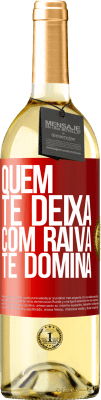 29,95 € Envio grátis | Vinho branco Edição WHITE Quem te deixa com raiva te domina Etiqueta Vermelha. Etiqueta personalizável Vinho jovem Colheita 2024 Verdejo